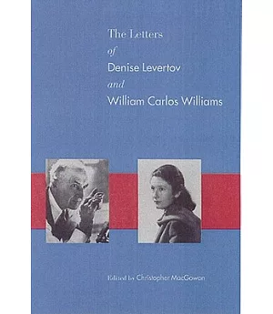 The Letters of Denise Levertov and William Carlos Williams