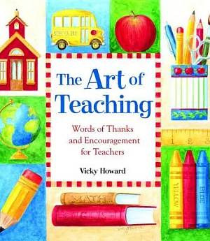 The Art of Teaching: Words of Thanks and Encouragement for Teachers
