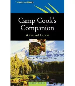 Camp Cook’s Companion: A Pocket Guide