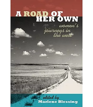 A Road of Her Own: Women’s Journeys in the West
