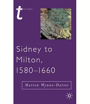 Sidney to Milton, 1580-1660
