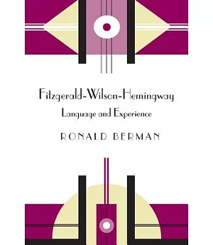 Fitzgerald-Wilson-Hemingway: Language and Experience