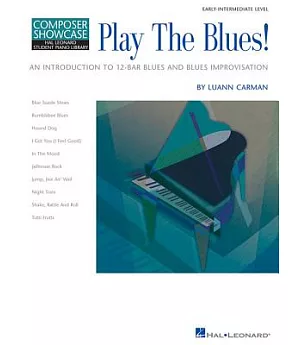 Play the Blues!: An Introduction to 12-Bar Blues and Blues Improvisation