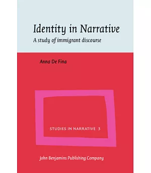 Identity in Narrative: A Study of Immigrant Discourse