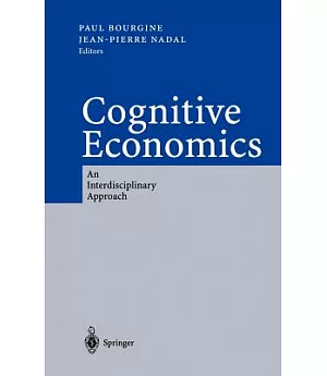 Cognitive Economics: An Interdisciplinary Apporach