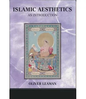 Islamic Aesthetics: An Introduction