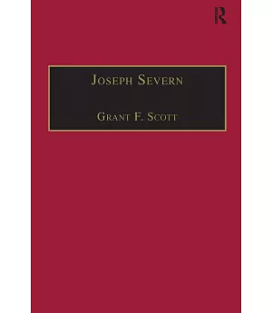 Joseph Severn: Letters And Memoirs