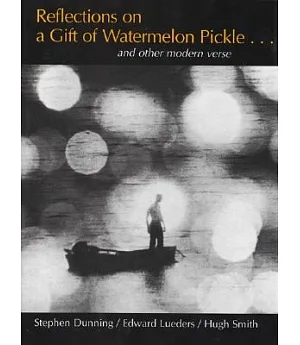 Reflections on a Gift of Watermelon Pickle ... and Other Modern Verse