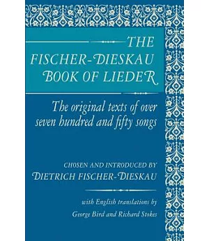 The Fischer-Dieskau Book of Lieder: The Original Texts of over 750 Songs