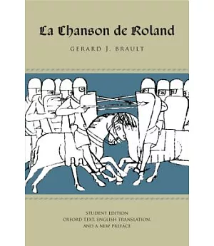 LA Chanson De Roland: Oxford Text and English Translation.