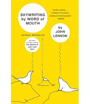 Skywriting by Word of Mouth: And Other Writings, Including the Ballad of John and Yoko