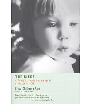 The Siege: A Family’s Journey into the World of an Autistic Child