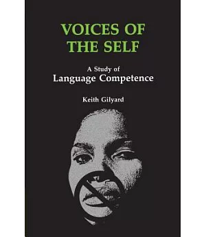 Voices of the Self: A Study of Language Competence