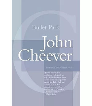 Bullet Park: A Novel