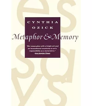 Metaphor & Memory: Essays