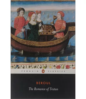 The Romance of Tristan: And the Tale of Tristan’s Madness