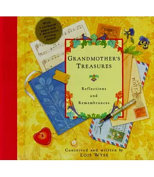 Grandmother’s Treasures: Reflections and Remembrances