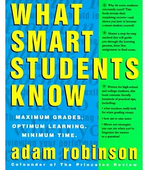 What Smart Students Know: Maximum Grades, Optimum Learning, Minimum Time