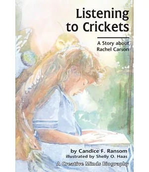 Listening to Crickets: A Story About Rachel Carson
