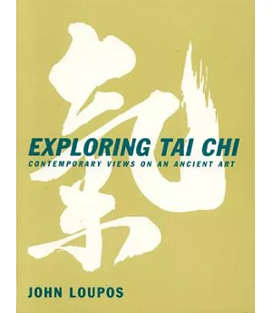 Exploring Tai Chi