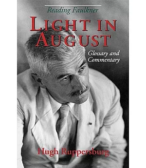 Reading Faulkner: Light in August : Glossary and Commentary
