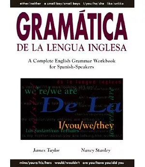 Gramatica De LA Lengua Inglesa: A Complete English Grammar Workbook for Spanish-Speakers