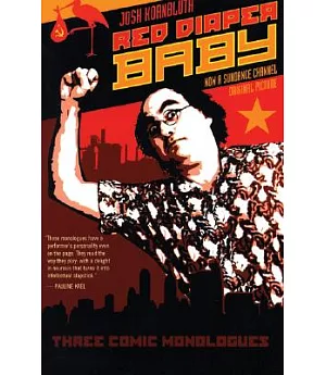 Red Diaper Baby: 3 Comic Monologues