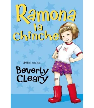 Ramona la Chinche / Ramona the Pest: Pobre Escuela! / Look Out, Kindergarten!