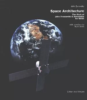 Space Architecture: The Work of John Frassanito & Associates for Nasa