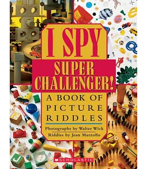 I Spy Super Challenger!: A Book of Picture Riddles