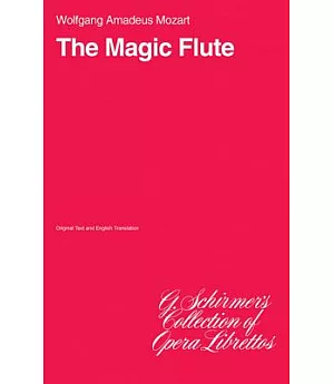 The Magic Flute: Libretto