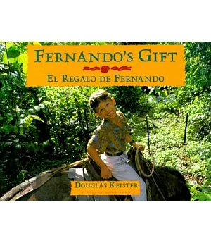Fernando’s Gift/El Regalo De Fernando
