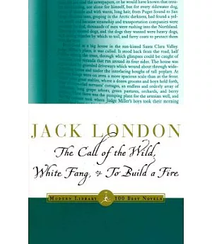 The Call of the Wild, White Fang, & to Build a Fire: White Fang ; & to Build a Fire