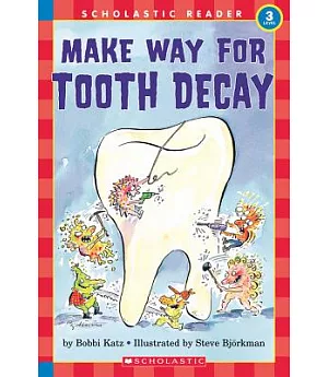 Make Way for Tooth Decay