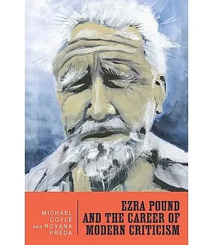 Ezra Pound and the Career of Modern Criticism: Professional Attention
