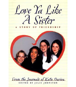 Love Ya Like a Sister: A Story of Friendship