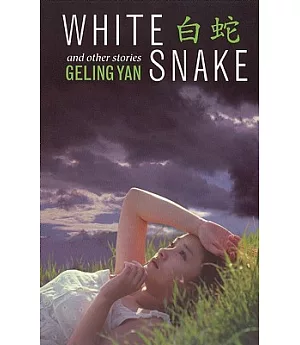 White Snake and Other Stories: Pai She