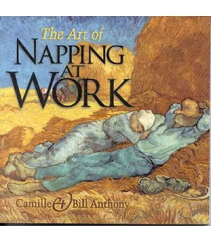 The Art of Napping at Work: The No-Cost, Natural Way to Increase Productivity and Satisfaction