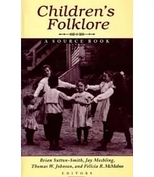 Children’s Folklore: A Source Book