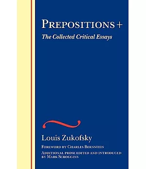 Prepositions+: The Collected Critical Essays