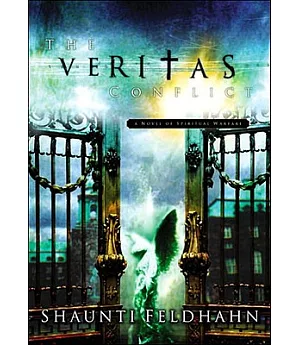 The Veritas Conflict: A Novel of Spiritual Warfare