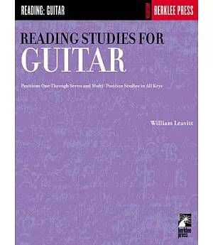 Reading Studies for Guitar: Positions One Through Seven and Multi-Position Studies in All Keys