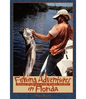 Fishing Adventures in Florida: Sport Fishing With Light Tackle
