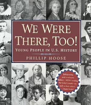 We Were There, Too: Young People in Us History