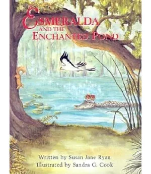 Esmeralda and the Enchanted Pond