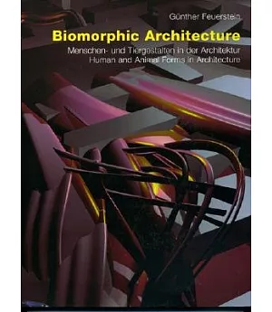 Biomorphic Architecture: Human and Animal Forms in Architecture