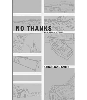 No Thanks: And Other Stories