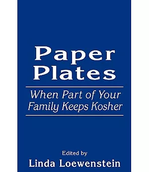 Paper Plates: When Part of Your Family Keeps Kosher