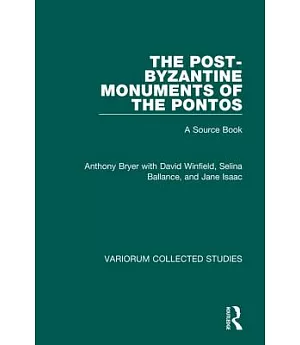 The Post-Byzantine Monuments of the Pontos