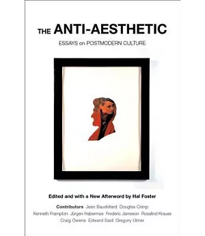 The Anti-Aesthetic: Essays on Postmodern Culture